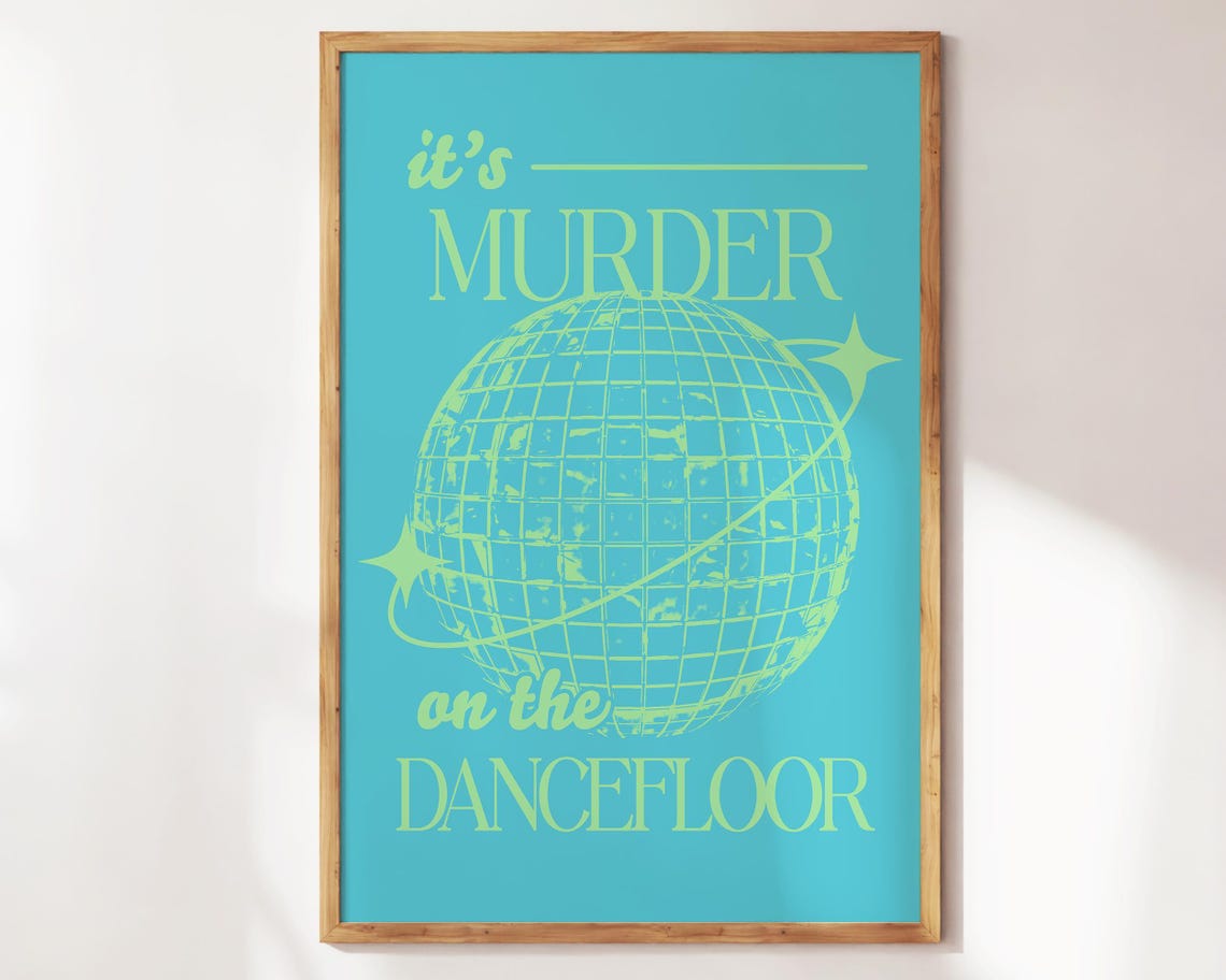It Is Murder On The Dancefloor Teal Disco Ball Retro Lyric Poster