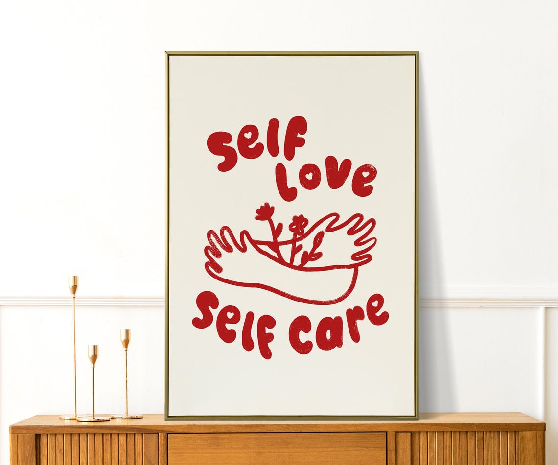 Self Love Care Wall Art Cute Print Girly Trendy Preppy Decor Gift Positive Reminder Poster