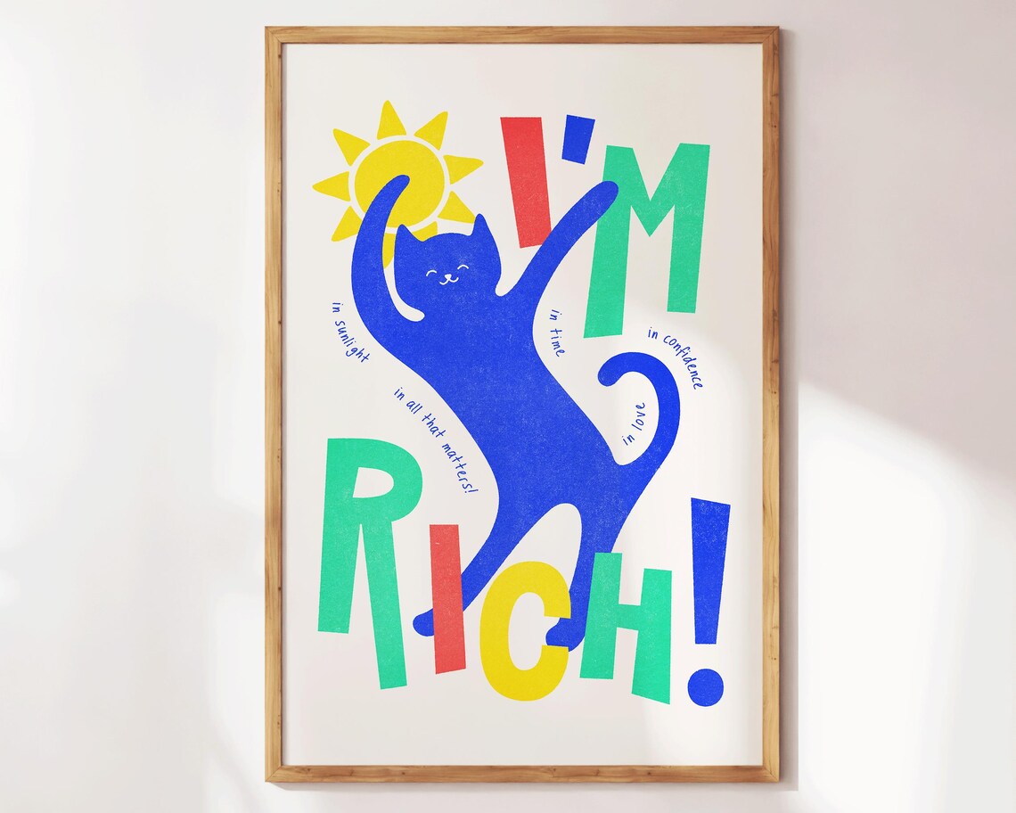 I Am Rich In Sunlight Colorful Blue Cat Motivational Quote Poster