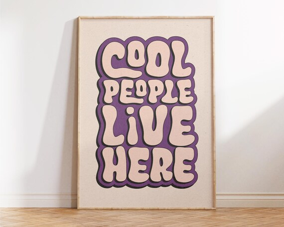 Cool People Live Here Retro Bubble Letter Quote Typography Poster