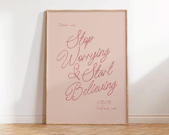 Stop Worrying And Start Believing Trendy Quotes Wall Art Inspirational Motivational Poster Apartment Decor Typography