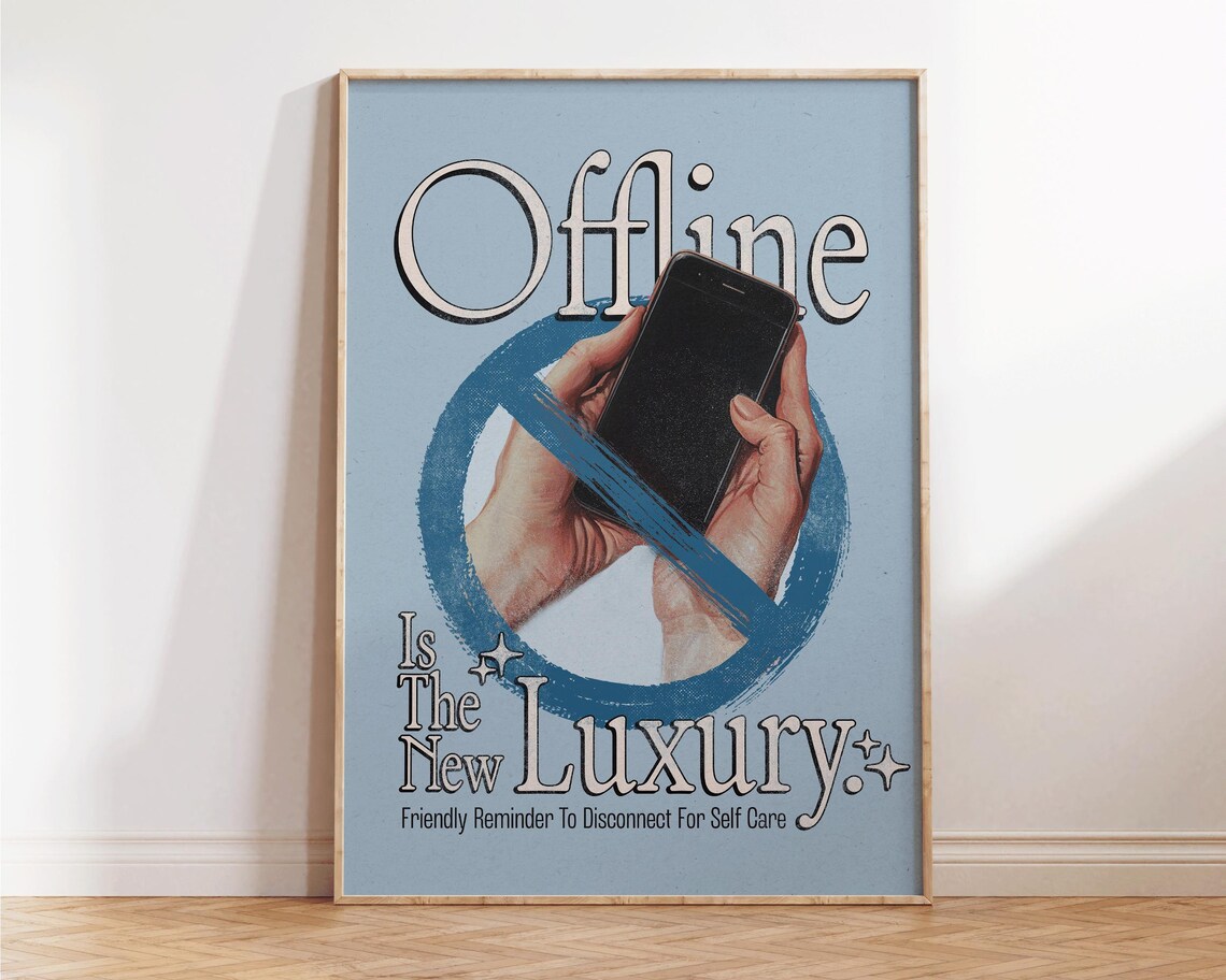 Offline Is the New Luxury Retro Phone Detox Self Care Poster