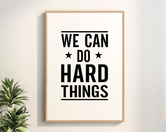 We Can Do Hard Things Positive Affirmation Bedroom Wall Art Dorm Decor Classroom