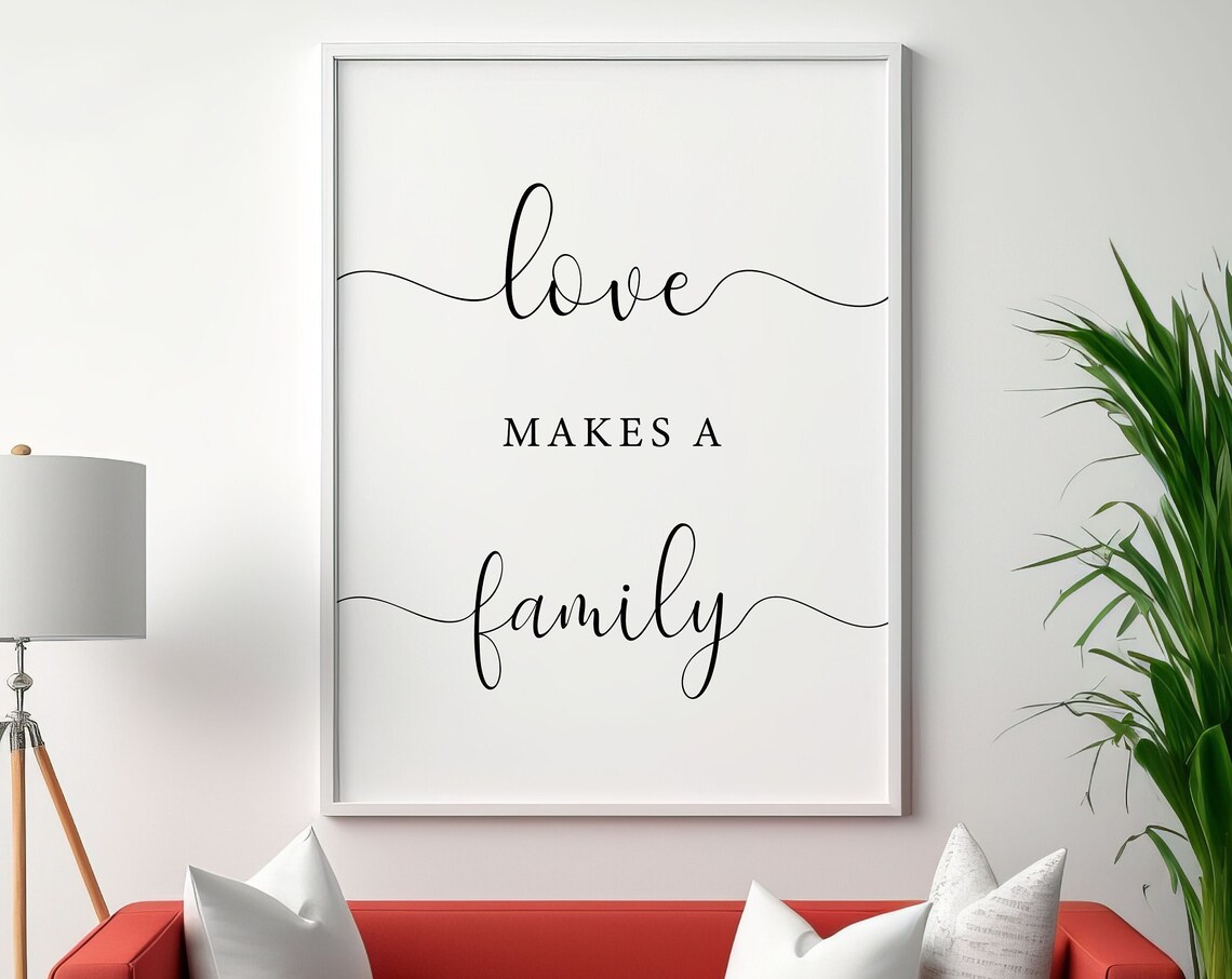 Love Makes A Family Quote Poster, Home Decor