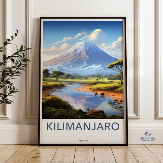 Kilimanjaro Wall Art Tanzania Mountain Print African Landscape Poster Nature Decor Adventure Themed Artwork Travel Inspiration