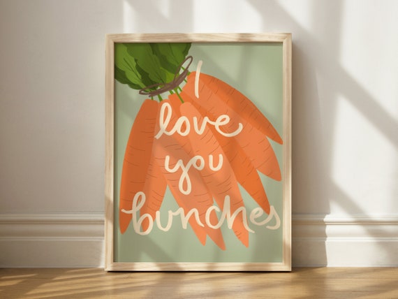 Love You Bunches Carrot Print Wall Art Bunny Nursery Illustration Kitchen Decor