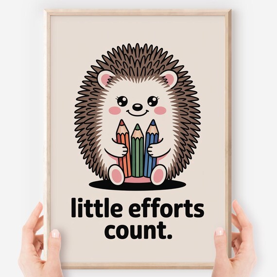 Little Efforts Count Cute Kawaii Hedgehog Classroom Quote Poster
