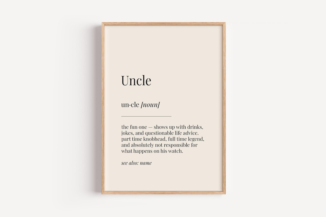 Uncle Definition, Funny Birthday Gift For Him Art Print