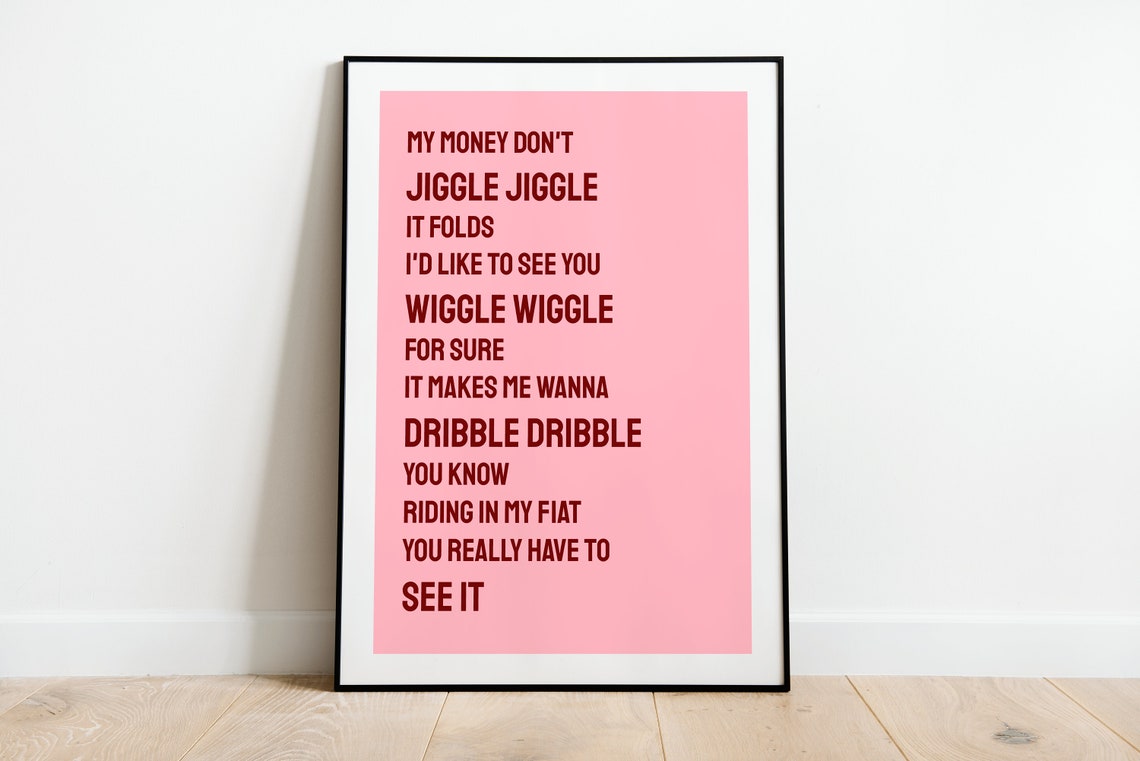 My Money Dont Jiggle Jiggle Funny Song Lyric Typography Pink Poster