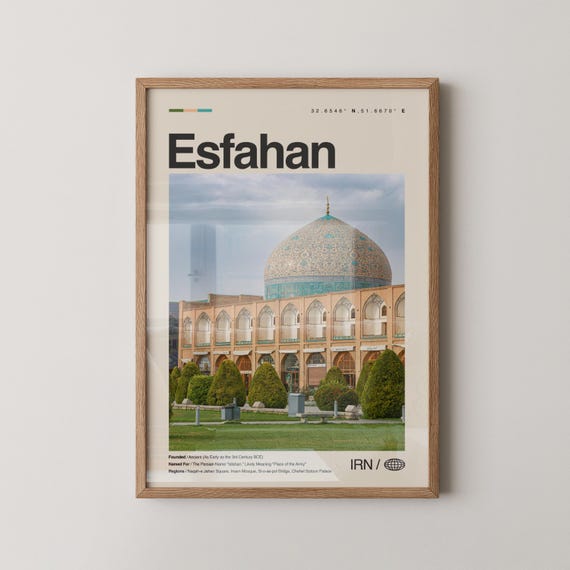 Esfahan Print Wall Art Poster Photo Imam Square Sheikh Lotfollah Mosque Ali Qapu Palace Siosepol Bridge