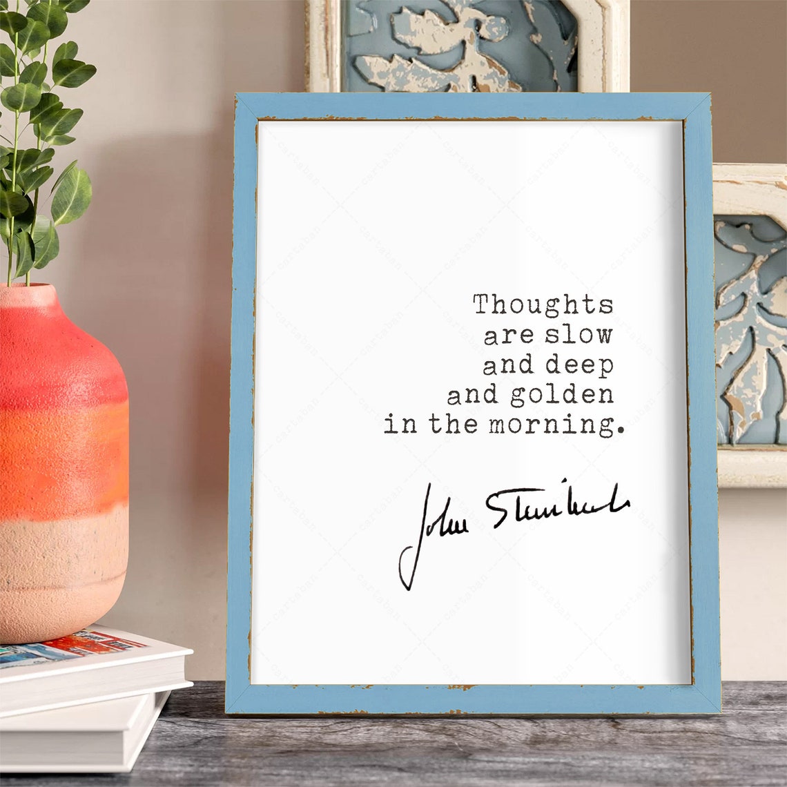 John Steinbeck Thoughts Are Slow And Deep Golden Morning Quote Print - Image 3