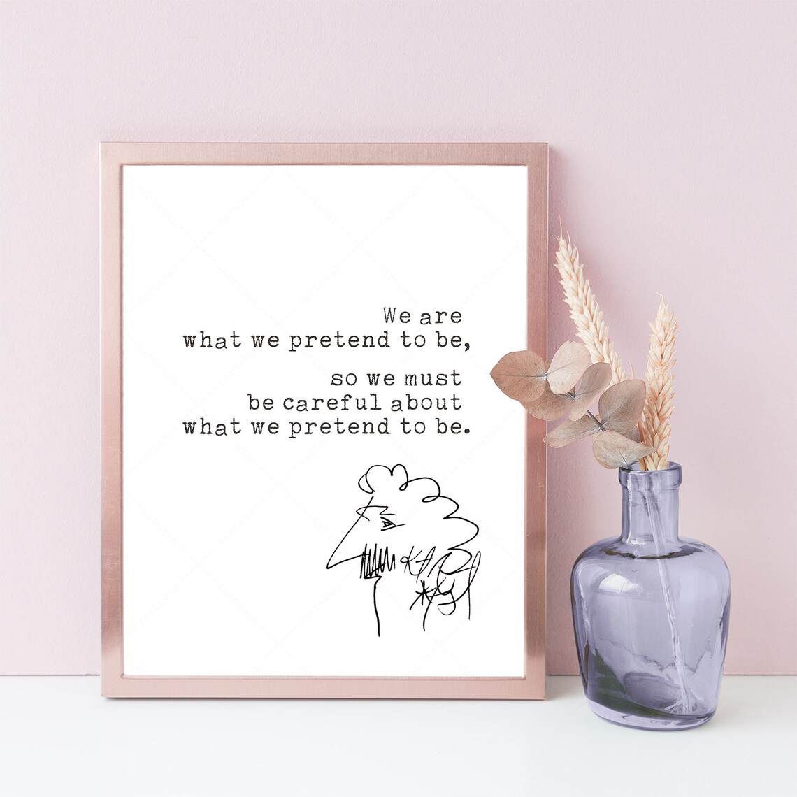 Kurt Vonnegut We Are What We Pretend to Be Quote Sketch Poster Print - Image 3