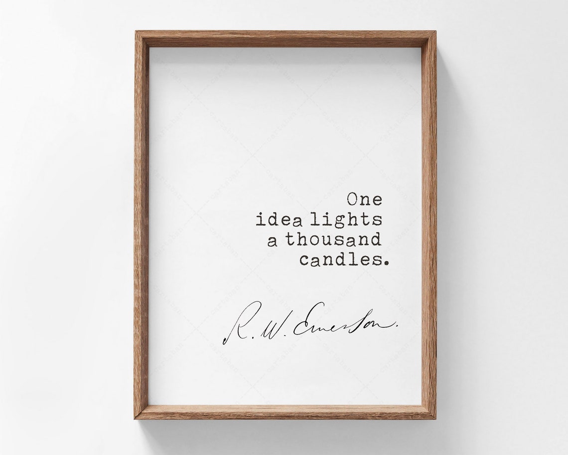 Ralph Waldo Emerson One Idea Lights A Thousand Candles Quote Poster