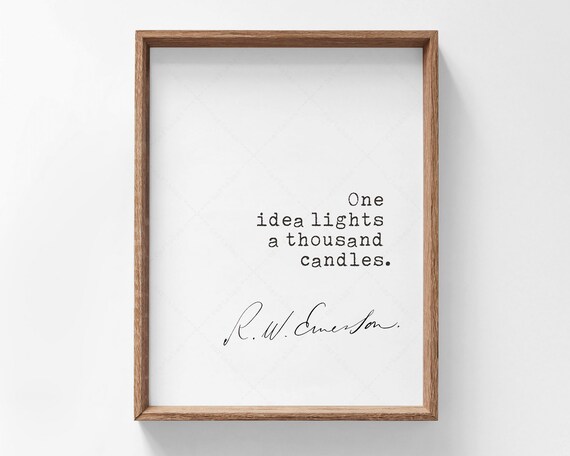 Ralph Waldo Emerson One Idea Lights A Thousand Candles Quote Poster