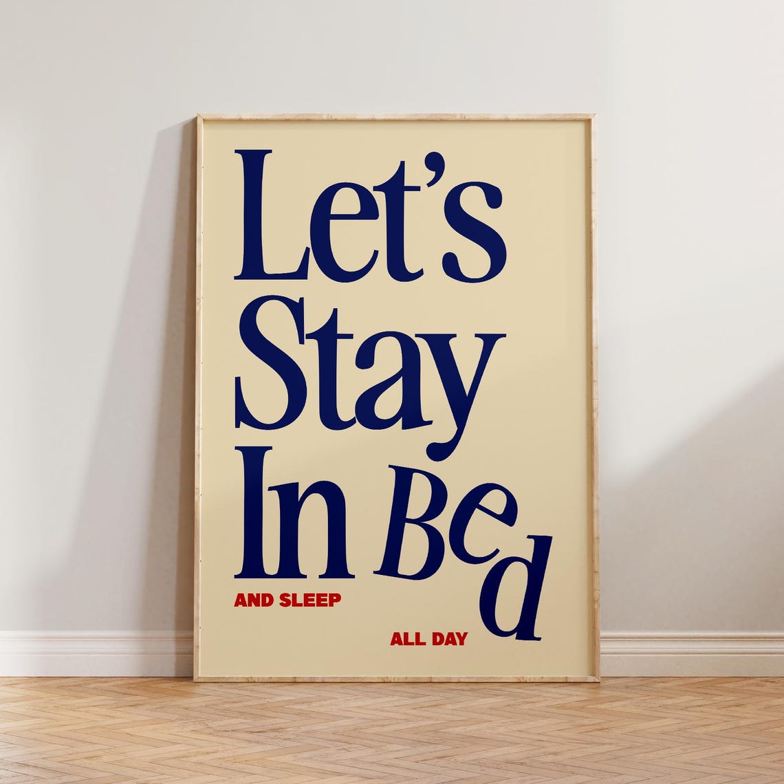 Lets Stay In Bed Sleep All Day Fun Typography Humor Art Poster