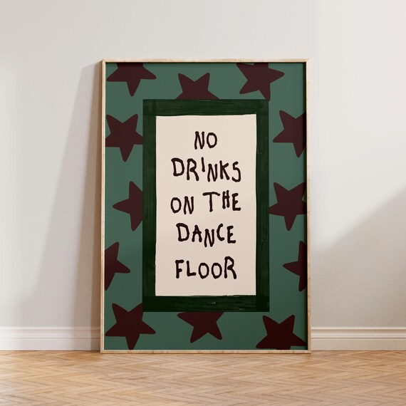 Kitchen Wall Art No Drinks On The Dance Floor Print Stars Poster Colourful Handwritten Fun Living Room