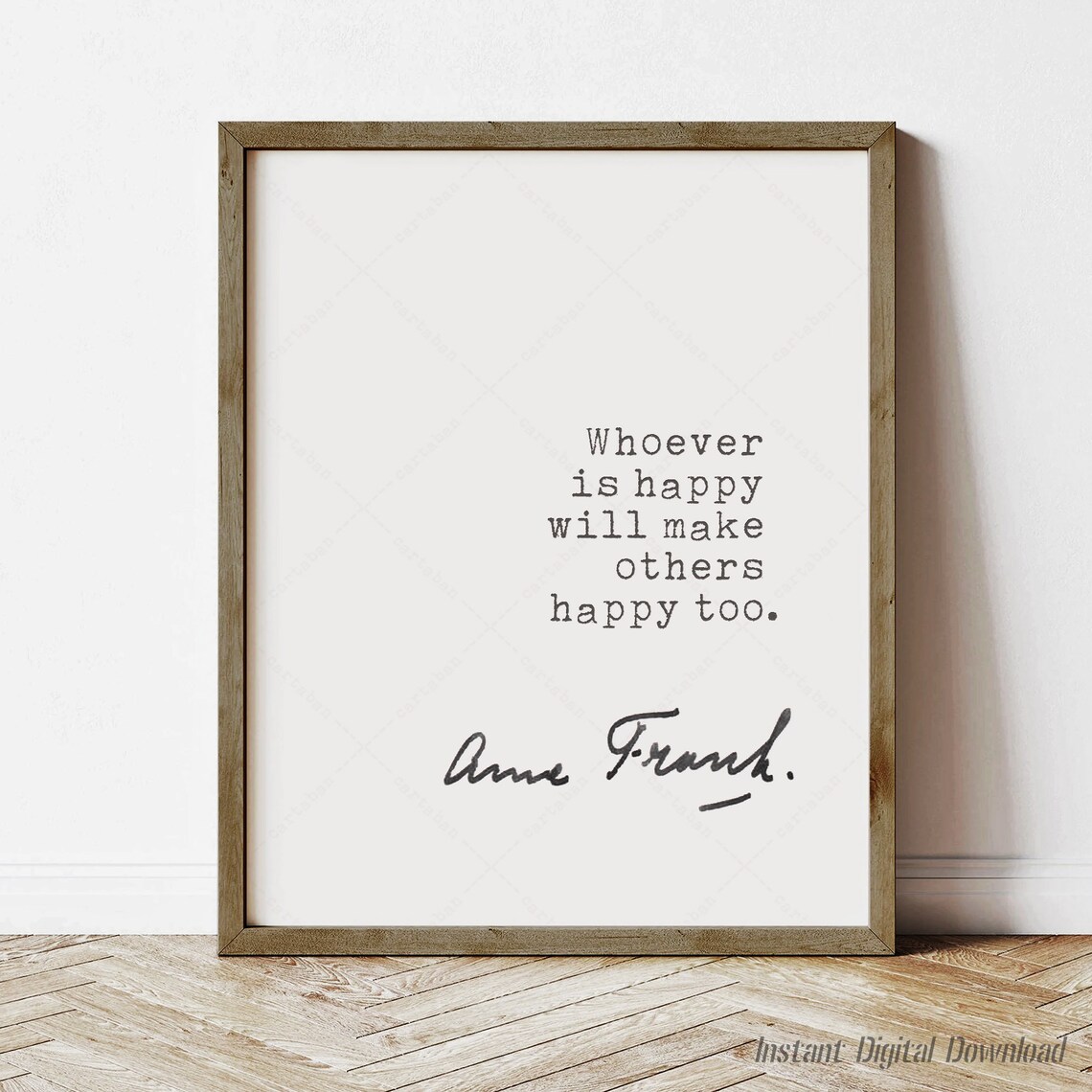 Anne Frank Whoever Is Happy Will Make Others Happy Too Quote Poster