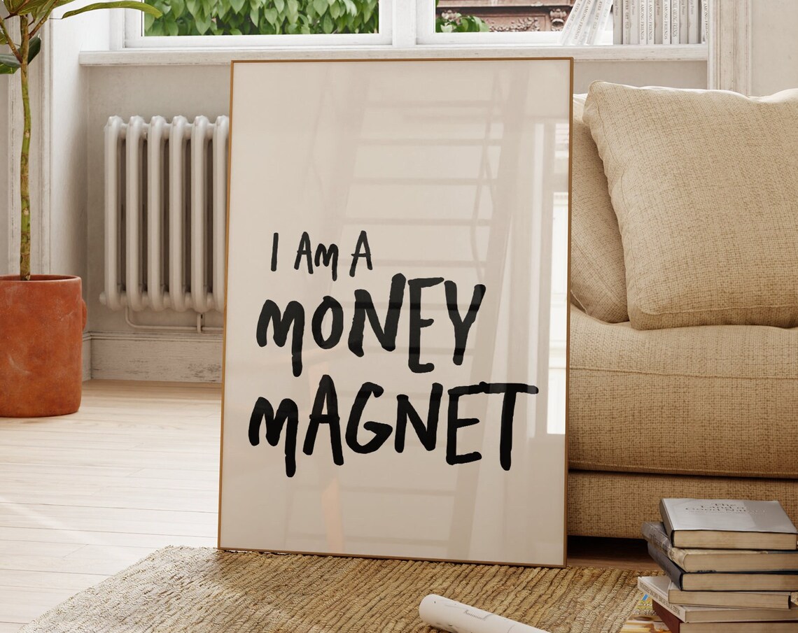 I Am A Money Magnet Quote Poster, Uplifting Typography
