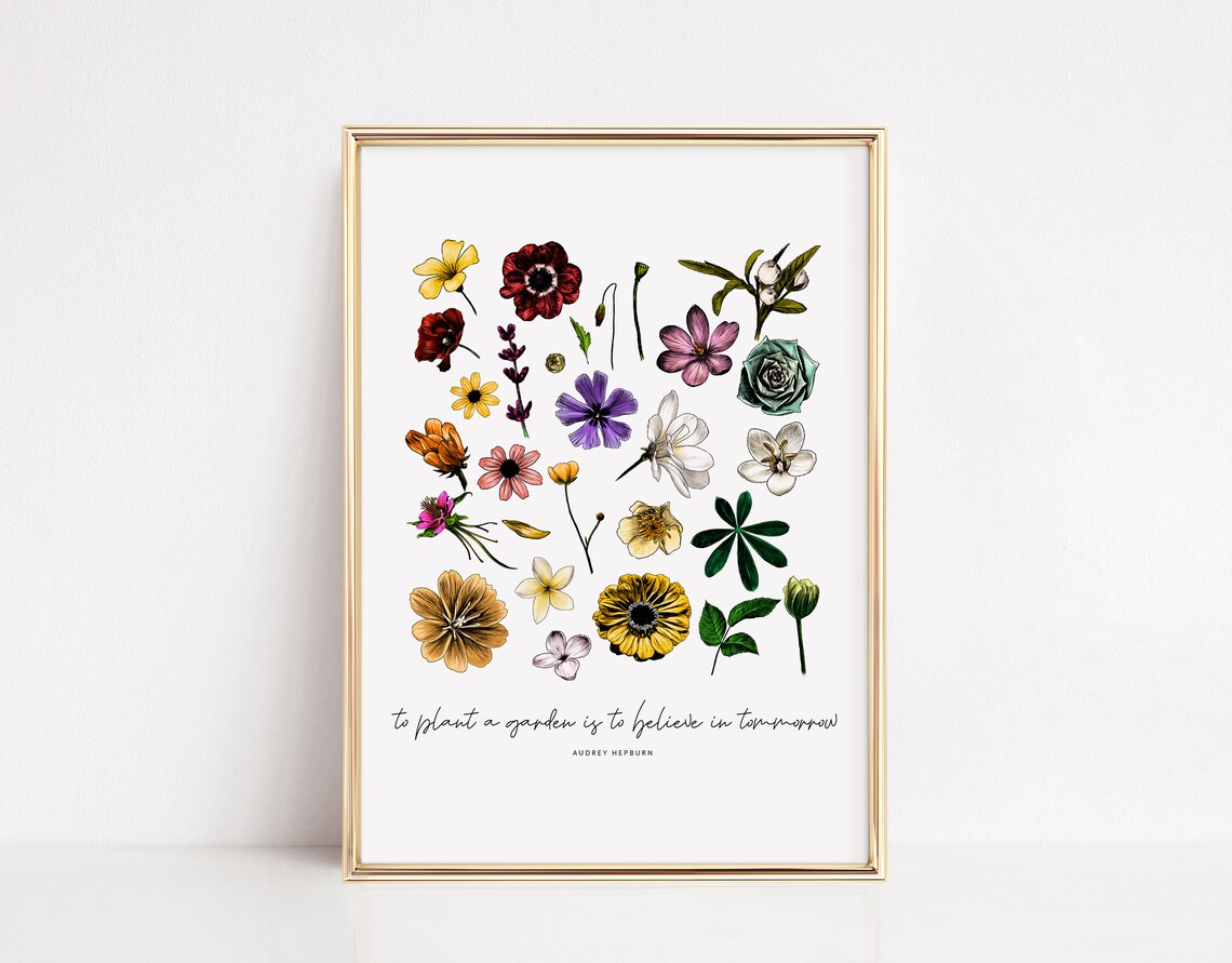 To Plant A Garden Is To Believe In Tomorrow Wildflower Floral Print