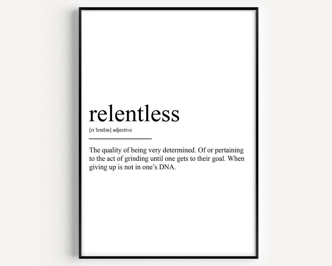Relentless Dictionary Definition Minimalist Black White Word Poster