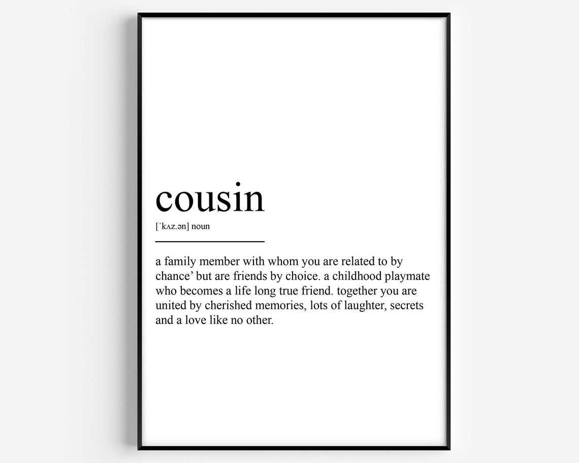 Cousin Definition Art Print