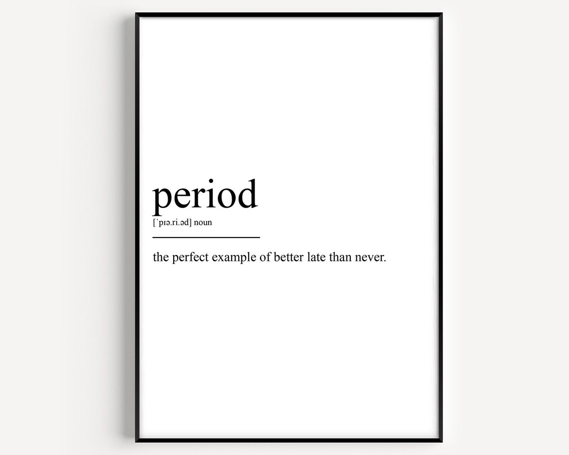Period Definition Witty Pun Dictionary Minimalist Quote Poster