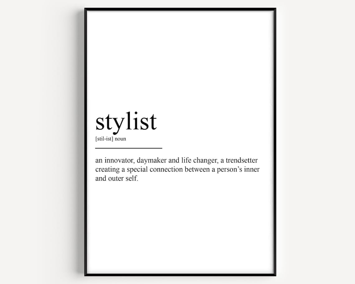 Stylist Dictionary Definition Typography Minimalist Black and White Print