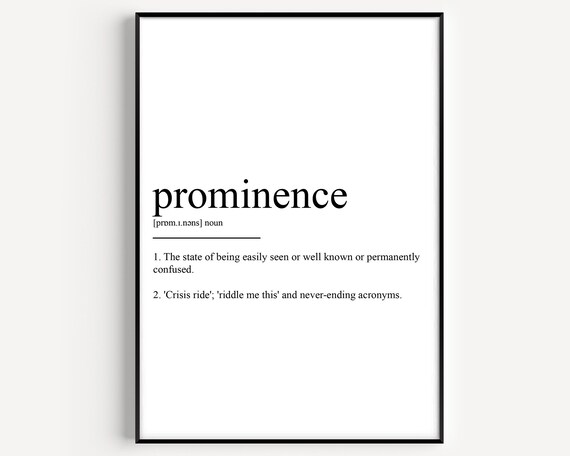 Prominence Funny Dictionary Definition Minimalist Typography Art Print