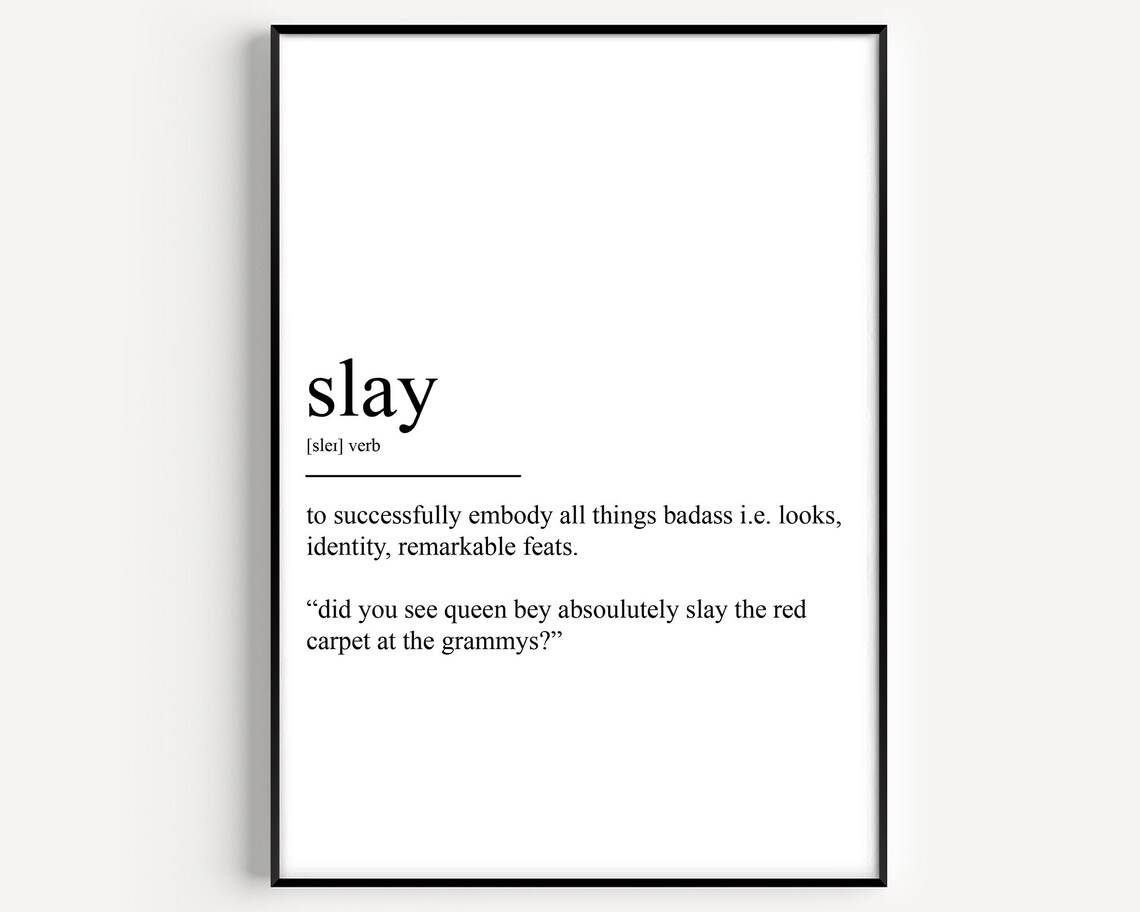 Slay Definition Art Print, Bold Typographic Decor
