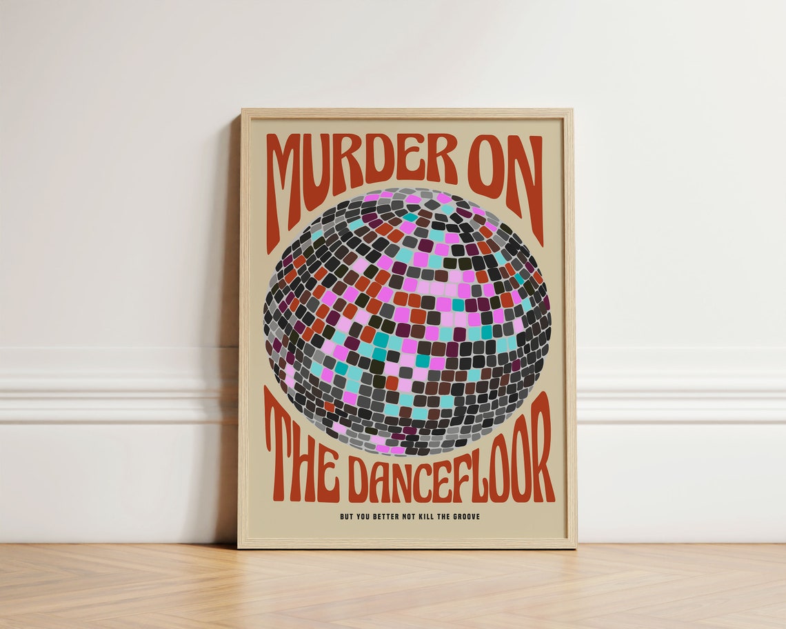 Murder on the Dancefloor Disco Ball Retro Party Typography Poster