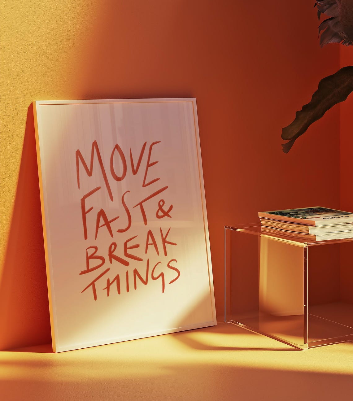 Move Fast And Break Things Handwritten Quote Motivation Poster