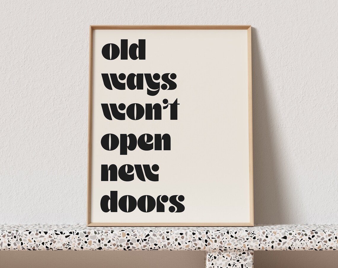 Old Ways Won't Open New Doors Retro Typography Art Print - Image 3