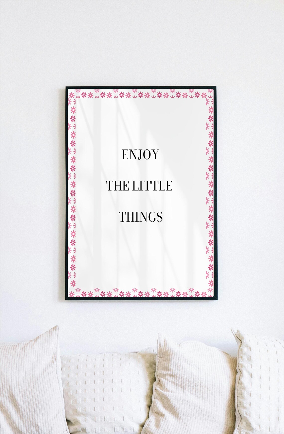 Enjoy the Little Things Floral Border Typography Quote Poster