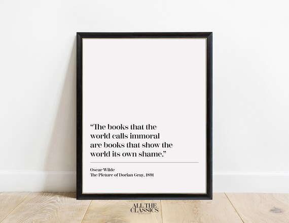 Oscar Wilde Books The World Calls Immoral Quote Dorian Gray Poster