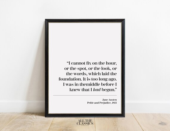 Jane Austen Mr Darcy Love Quote from Pride and Prejudice Poster