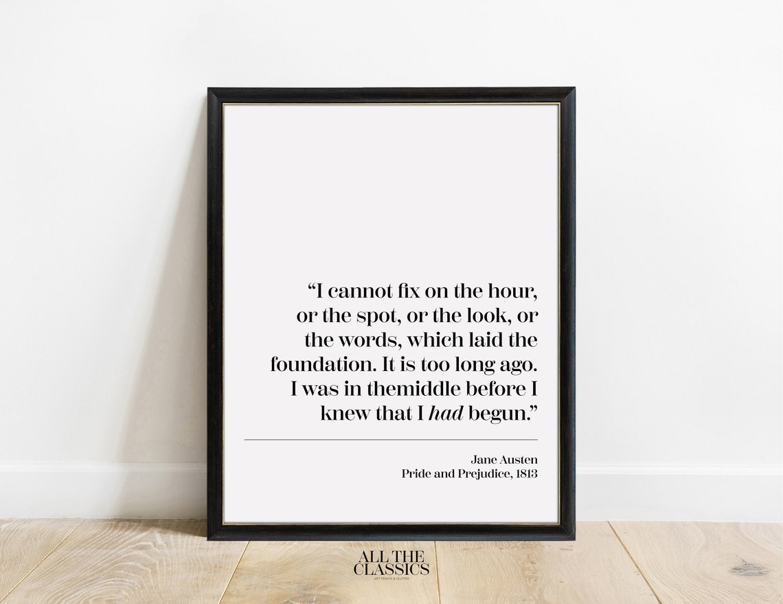 Jane Austen Mr Darcy Love Quote from Pride and Prejudice Poster