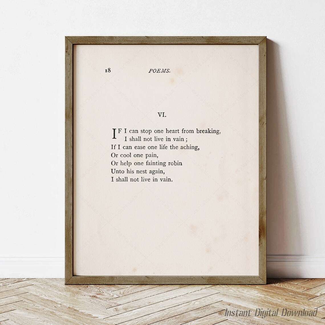 If I Can Stop One Heart From Breaking Art Print