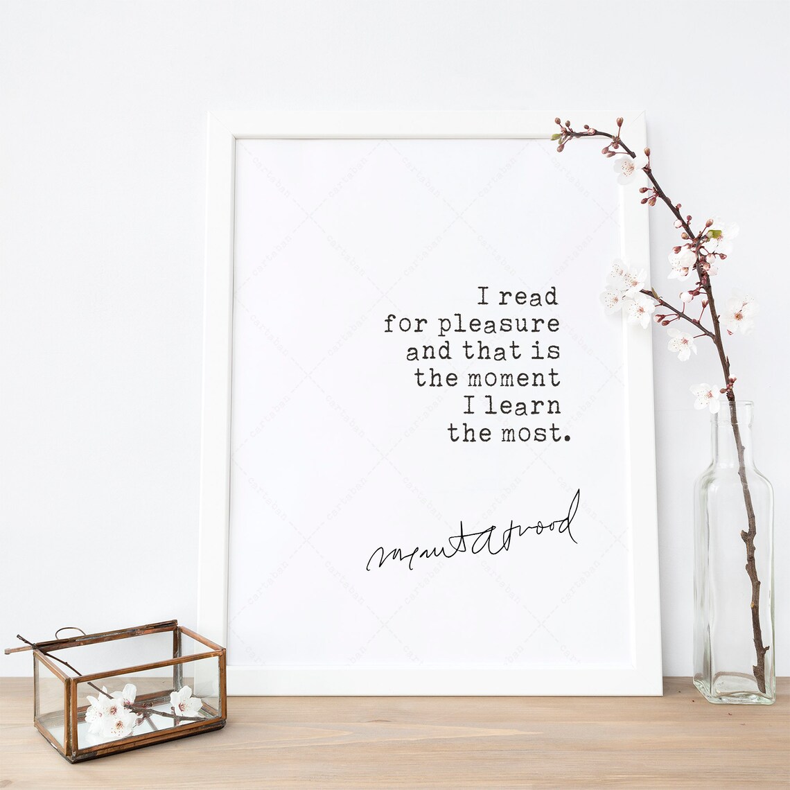 Margaret Atwood I Read For Pleasure I Learn The Most Book Quote Poster - Image 3