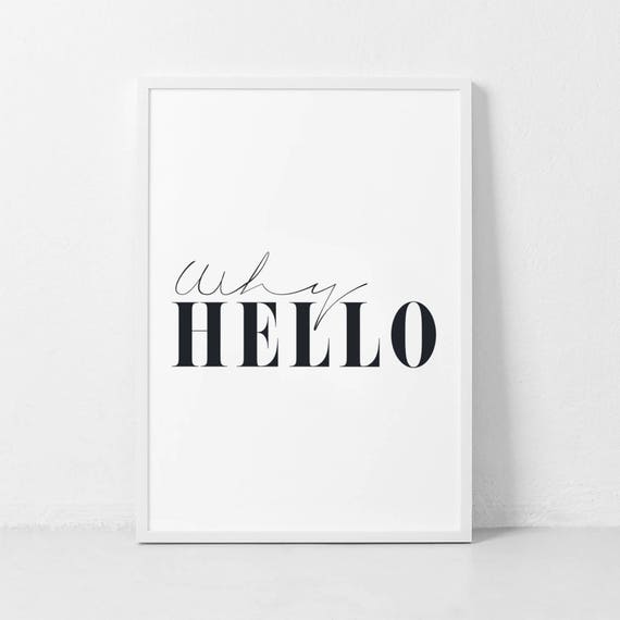 Why Hello Script Serif Minimalist Greeting Typography Poster