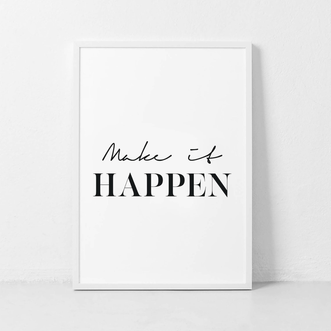 Make It Happen Typography Quote Art Print