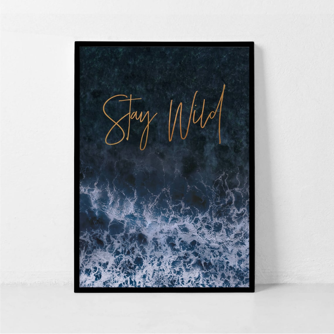 Stay Wild Ocean Quote Art Print, Coastal Style