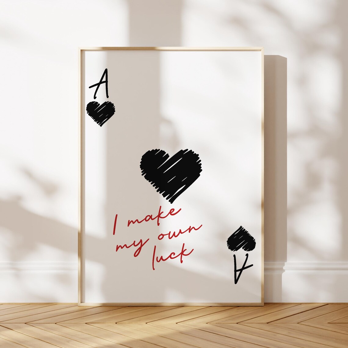Ace of Hearts Playing Card I Make My Own Luck Trendy Quote Poster