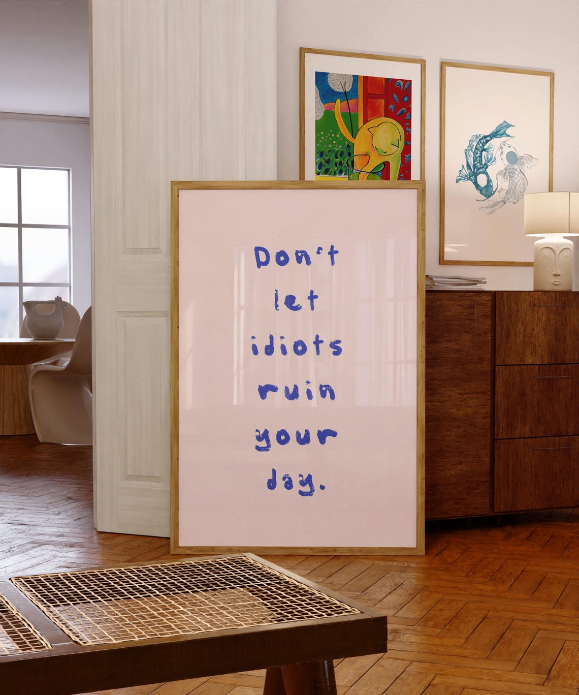 Don't Let Idiots Ruin Your Day Blue Handwritten Quote Poster