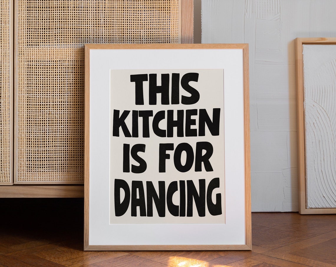 This Kitchen Is For Dancing Bold Black Typography Kitchen Art Poster - Image 3