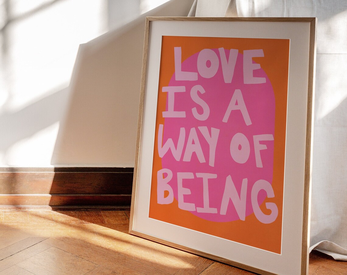 Love Is A Way Of Being Colorful Wall Art Print - Image 3