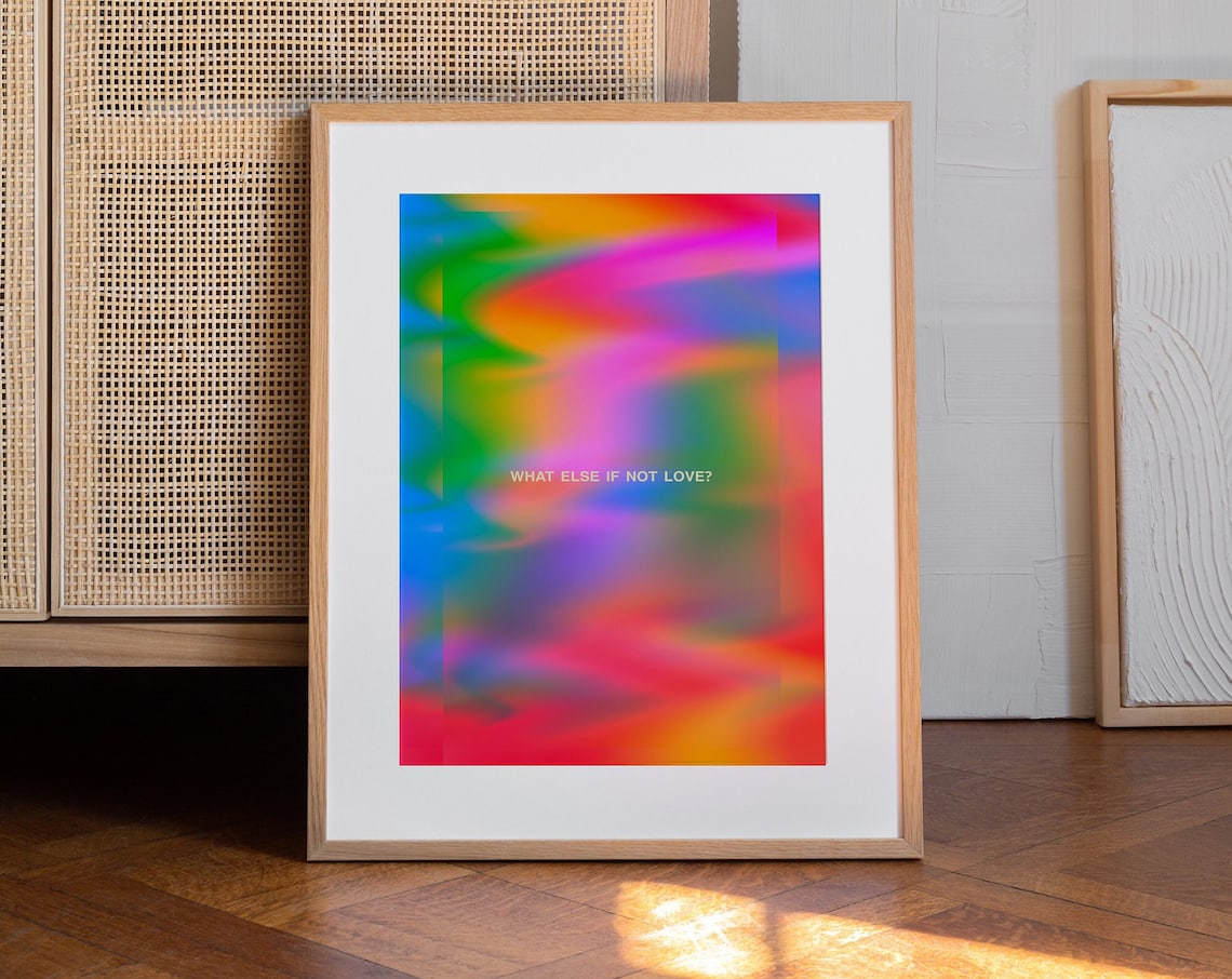 Rainbow Gradient Poster With What Else If Not Love Quote Typography - Image 3