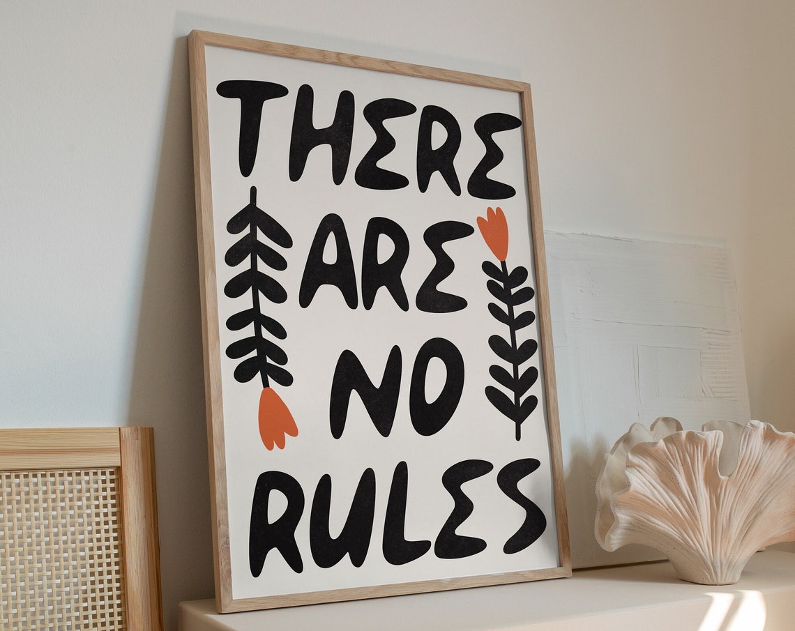 There Are No Rules Bold Black Lettering Orange Flower Quote Poster