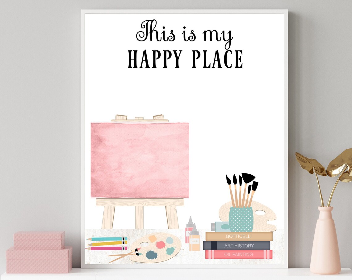 This Is My Happy Place Art Room Sign Art Supplies Print Paint And Sketch Decor 5x7 8x10 11x14 16x20 Artist Wall Decor Photo Prop