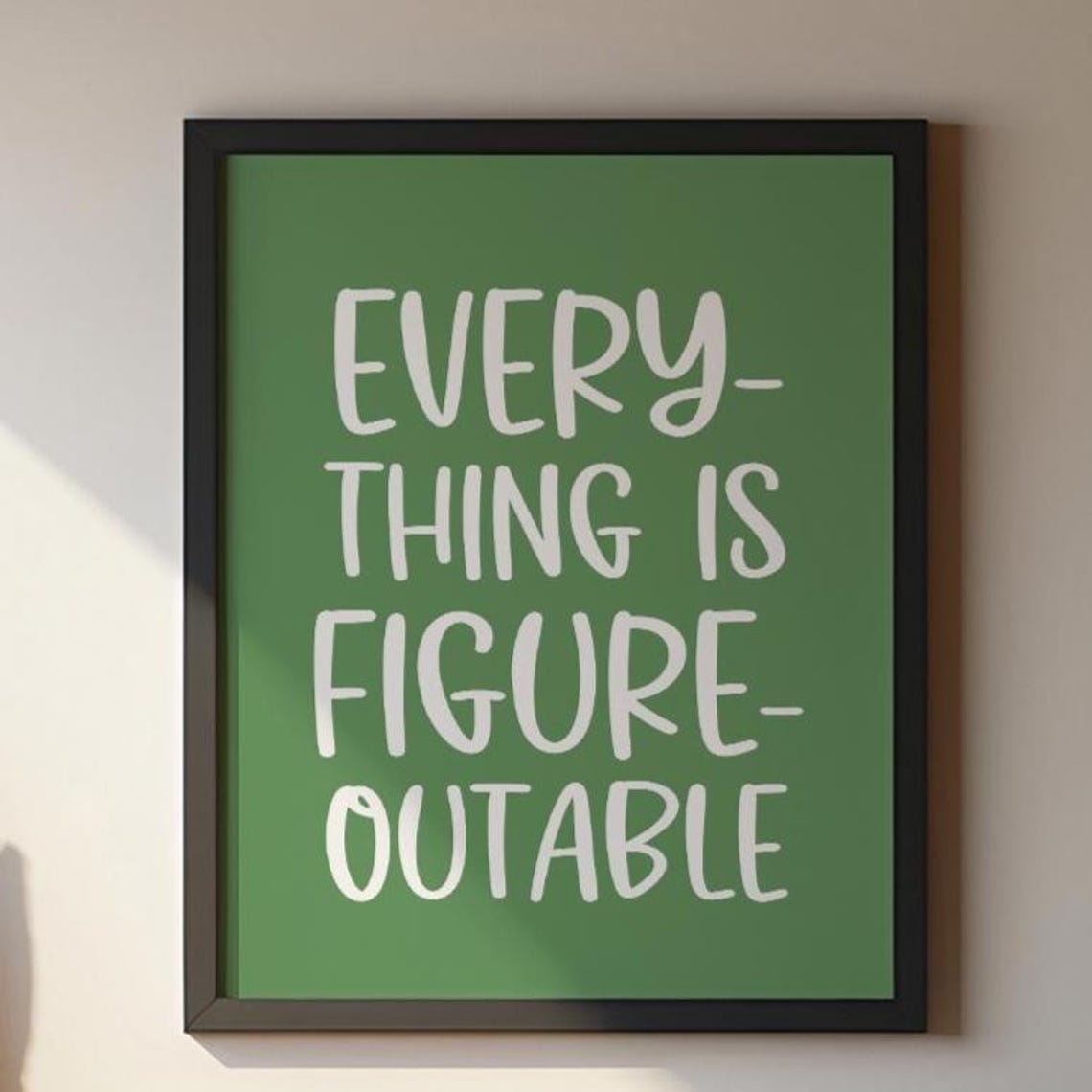 Everything Is Figureoutable Sage Green Hand Lettered Quote Poster - Image 6