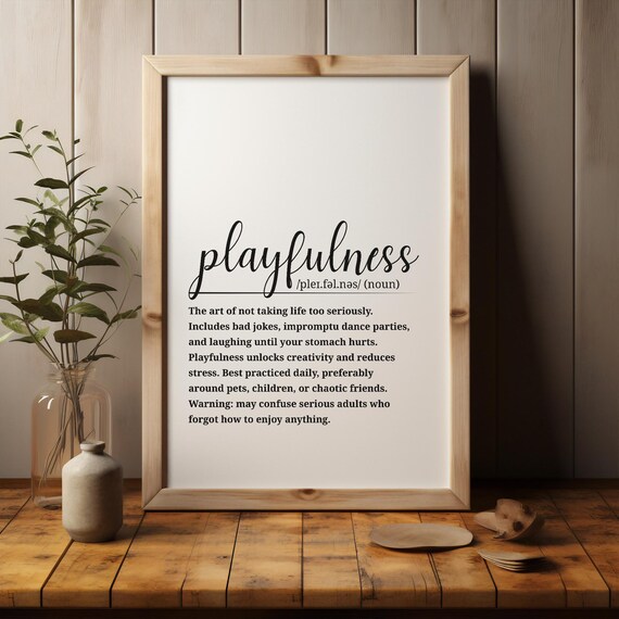 Playfulness Definition Dictionary Art Funny Script Typography Decor Poster